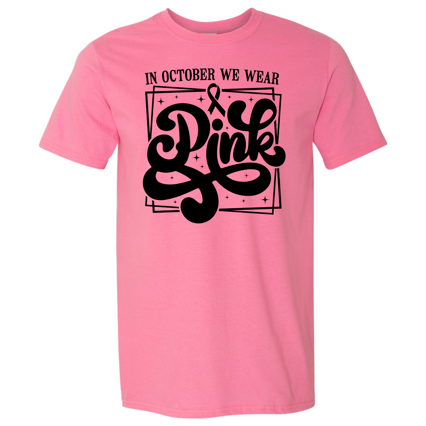 In October We Wear Pink Tee | Azalea Pink Awareness Shirt | Breast Cancer Support Graphic Tee