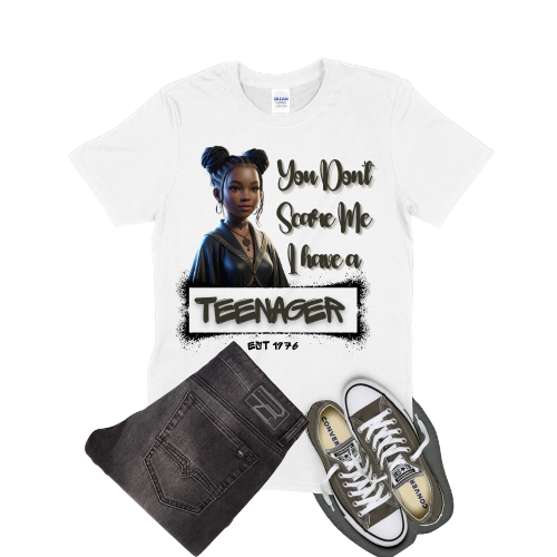 You Don’t Scare Me, I Have a Teenager